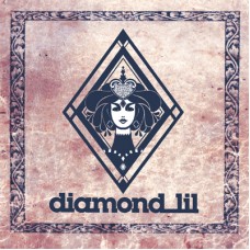 DIAMOND LIL - S/T (2013) CD